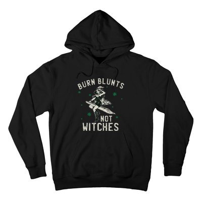 Burn Blunts Not Witches Funny Marijuana Weed Smoker Stoner Hoodie