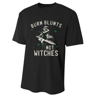 Burn Blunts Not Witches Funny Marijuana Weed Smoker Stoner Performance Sprint T-Shirt