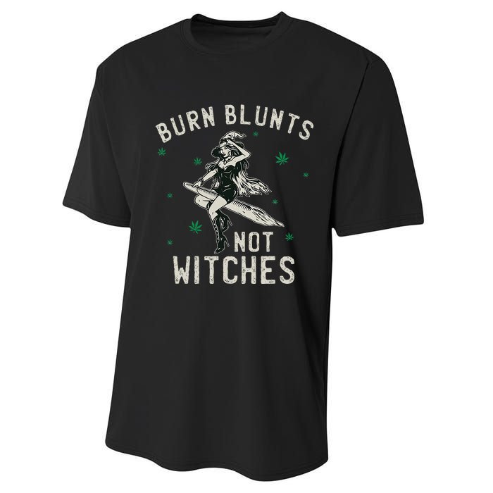 Burn Blunts Not Witches Funny Marijuana Weed Smoker Stoner Performance Sprint T-Shirt