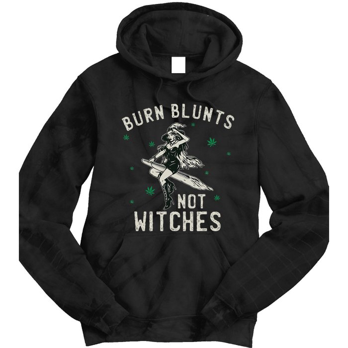 Burn Blunts Not Witches Funny Marijuana Weed Smoker Stoner Tie Dye Hoodie