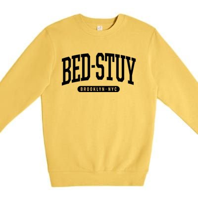 Bedstuy Brooklyn Ny Souvenirs & Gifts Nyc Borough Brooklyn New York Bed Stuy Premium Crewneck Sweatshirt