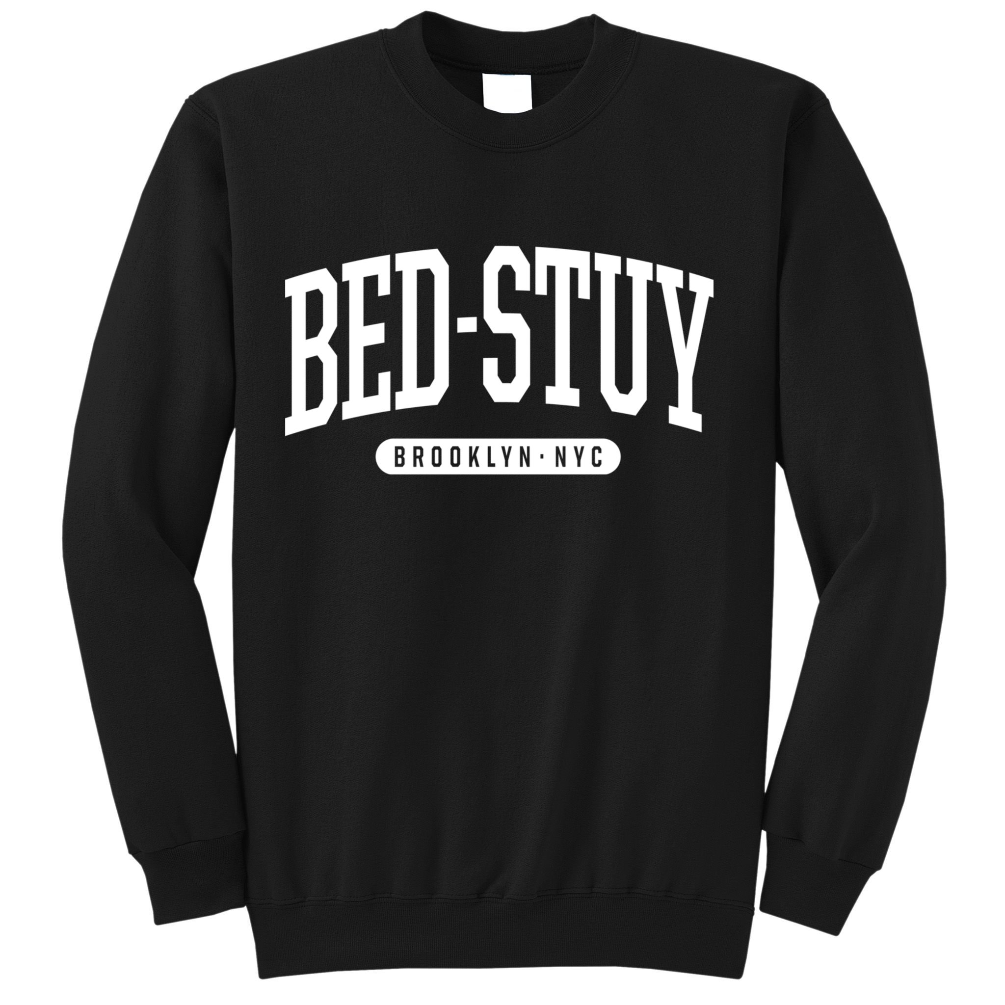 Bedstuy Brooklyn Ny Souvenirs & Gifts Nyc Borough Brooklyn New York Bed Stuy Sweatshirt