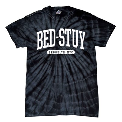 Bedstuy Brooklyn Ny Souvenirs & Gifts Nyc Borough Brooklyn New York Bed Stuy Tie-Dye T-Shirt