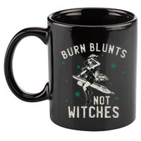 Burn Blunts Not Witches Funny Marijuana Weed Smoker Stoner 11oz C Handle Ceramic Mug
