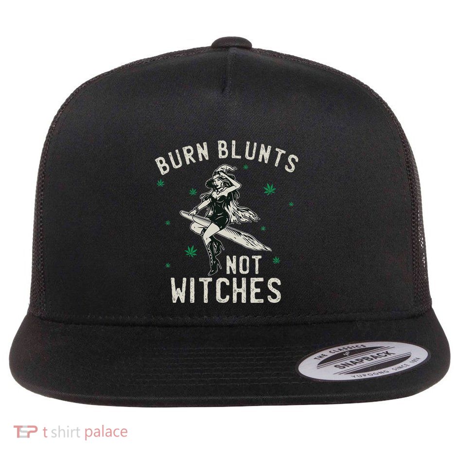 Burn Blunts Not Witches Funny Marijuana Weed Smoker Stoner Flatbill Hat