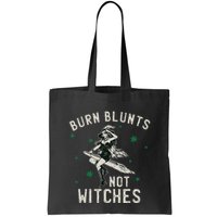 Burn Blunts Not Witches Funny Marijuana Weed Smoker Stoner Bag