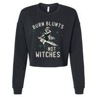 Burn Blunts Not Witches Funny Marijuana Weed Smoker Stoner Cropped Pullover Crew