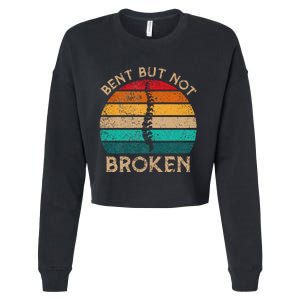 Bent But Not Broken Retro Scoliosis Awareness Warrior Cropped Pullover Crew