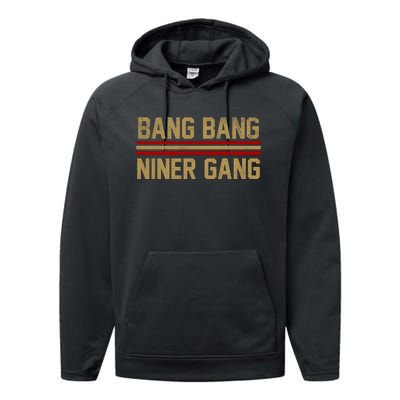 Bang Bang Niner Gang San Francisco Performance Fleece Hoodie