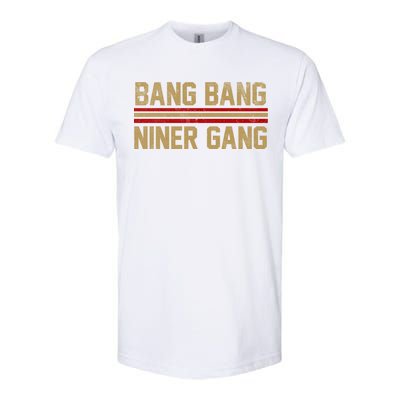 Bang Bang Niner Gang San Francisco Softstyle CVC T-Shirt