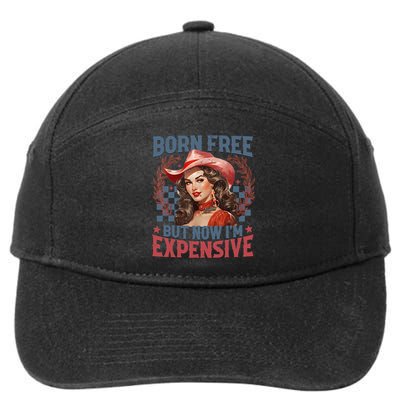 Bornfree But Now Im Expensive Retro 4th Of July Women Girl 7-Panel Snapback Hat