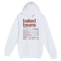 Baked Beans Nutrition Fact Funny Thanksgiving Christmas  Premium Pullover Hoodie