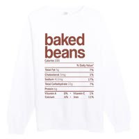 Baked Beans Nutrition Fact Funny Thanksgiving Christmas  Premium Crewneck Sweatshirt