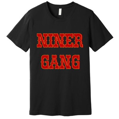 Bang Bang Niner Gang Premium T-Shirt