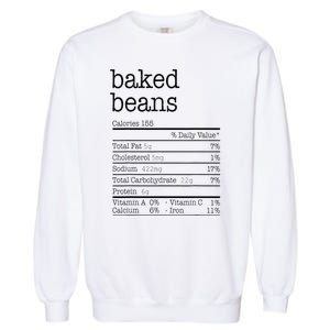 Baked Beans Nutrition Facts Funny Thanksgiving Christmas  Garment-Dyed Sweatshirt