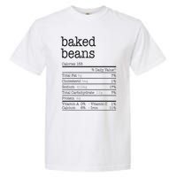 Baked Beans Nutrition Facts Funny Thanksgiving Christmas  Garment-Dyed Heavyweight T-Shirt