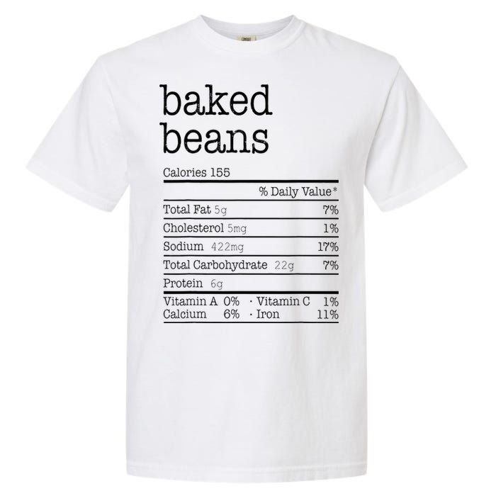 Baked Beans Nutrition Facts Funny Thanksgiving Christmas  Garment-Dyed Heavyweight T-Shirt