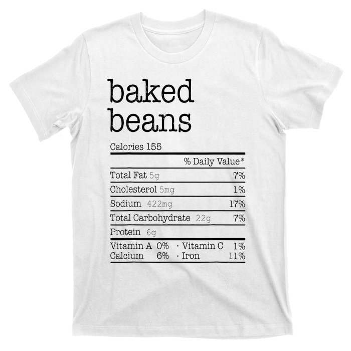 Baked Beans Nutrition Facts Funny Thanksgiving Christmas  T-Shirt