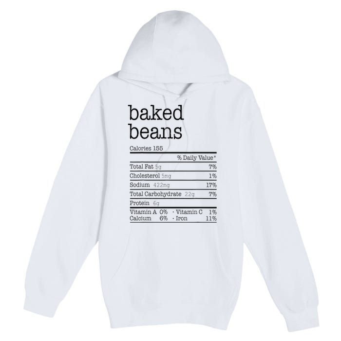 Baked Beans Nutrition Facts Funny Thanksgiving Christmas  Premium Pullover Hoodie