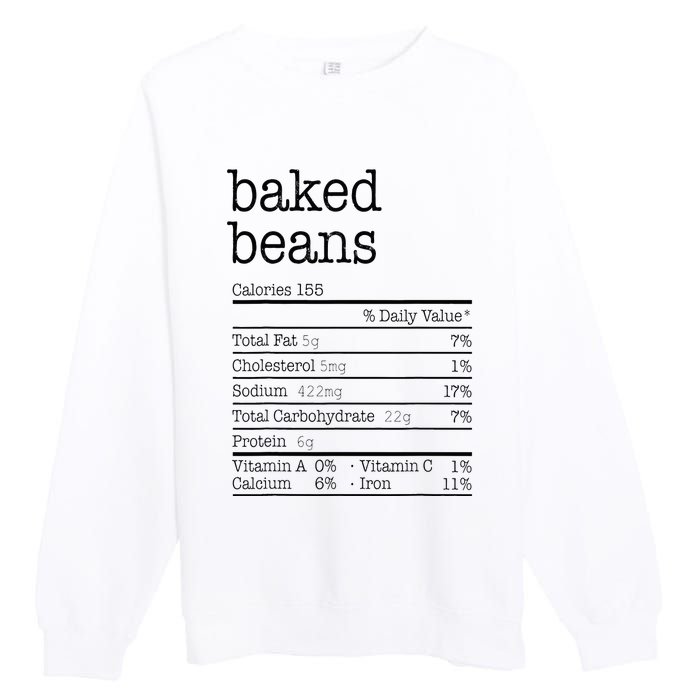 Baked Beans Nutrition Facts Funny Thanksgiving Christmas  Premium Crewneck Sweatshirt