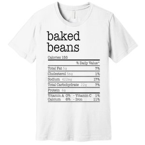 Baked Beans Nutrition Facts Funny Thanksgiving Christmas  Premium T-Shirt