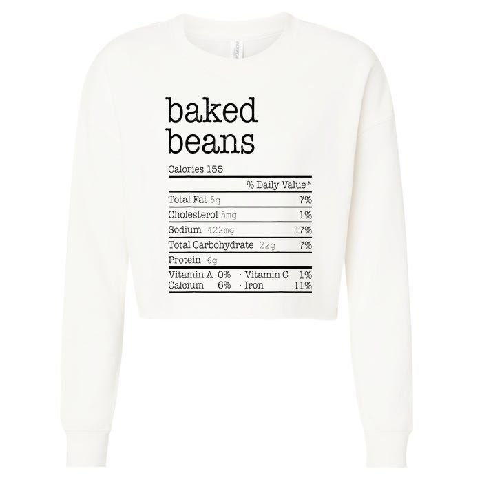 Baked Beans Nutrition Facts Funny Thanksgiving Christmas  Cropped Pullover Crew