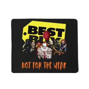 Best Buy Not For The Weak Funny Halloween Mousepad