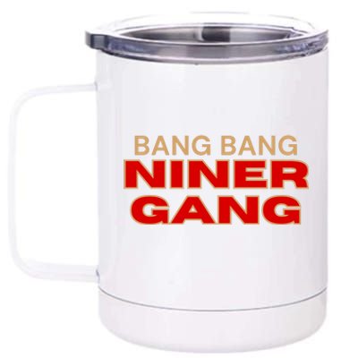 Bang Bang Niner Gang San Francisco 12 oz Stainless Steel Tumbler Cup