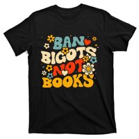 Ban Bigots Not Books T-Shirt