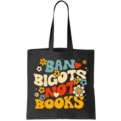 Ban Bigots Not Books Tote Bag