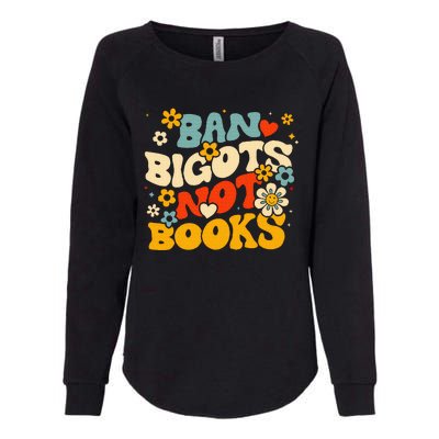 Ban Bigots Not Books Womens California Wash Sweatshirt