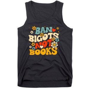 Ban Bigots Not Books Tank Top