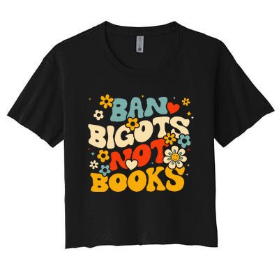 Ban Bigots Not Books Women's Crop Top Tee