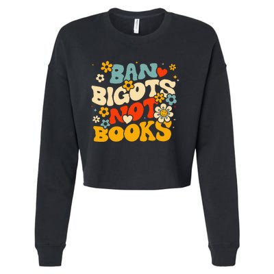 Ban Bigots Not Books Cropped Pullover Crew