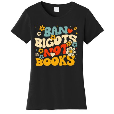 Ban Bigots Not Books Women's T-Shirt