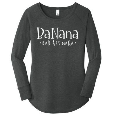 Banana Badass Nana Grammy Grandma Graphic Tee Gift Women's Perfect Tri Tunic Long Sleeve Shirt