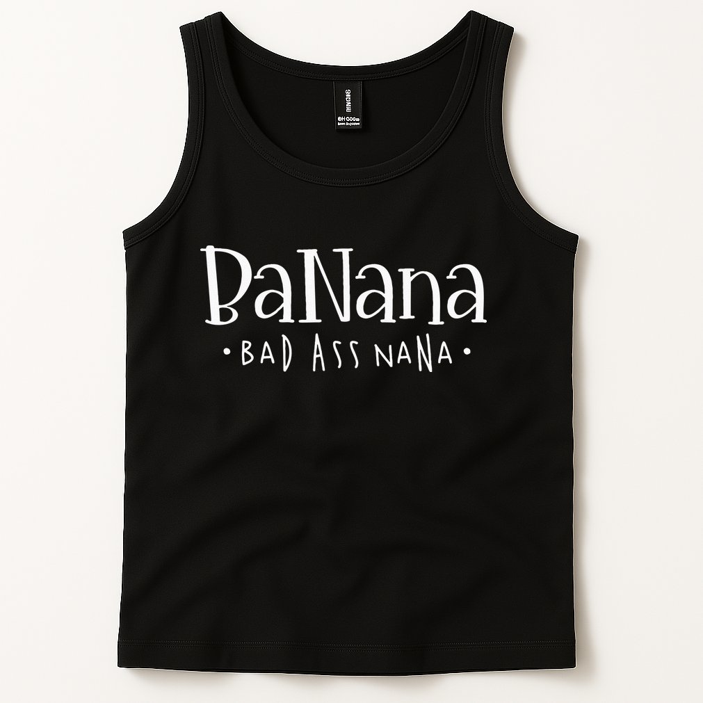 Banana Badass Nana Grammy Grandma Graphic Tee Gift Tank Top