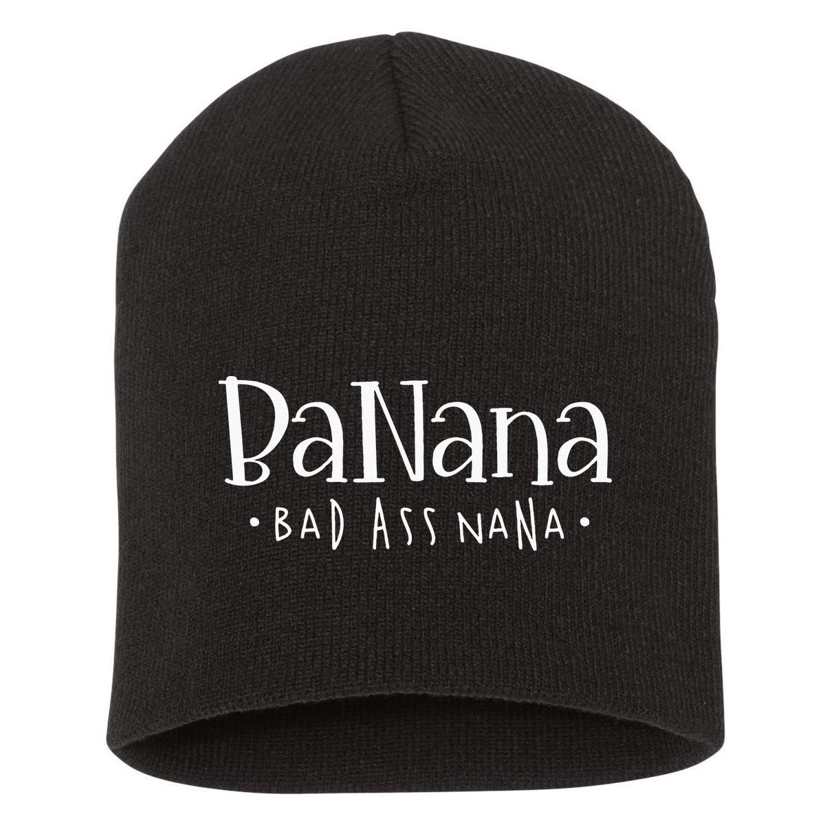 Banana Badass Nana Grammy Grandma Graphic Tee Gift Short Acrylic Beanie