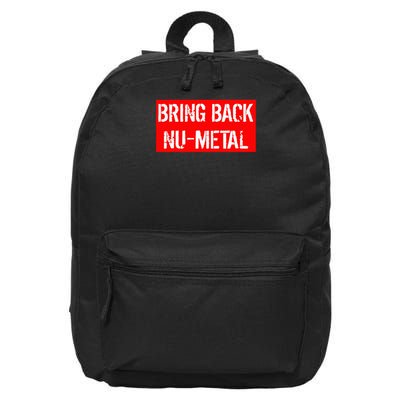Bring Back Nu Metal 16 in Basic Backpack