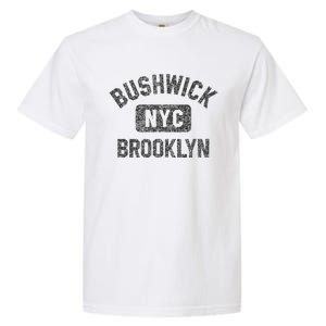 Bushwick Brooklyn Nyc Gym Style Black W Distress Black Print Garment-Dyed Heavyweight T-Shirt