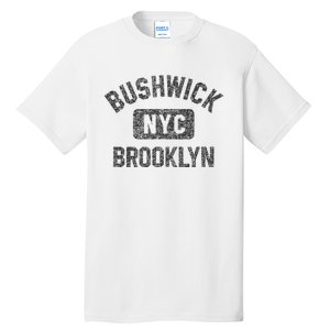 Bushwick Brooklyn Nyc Gym Style Black W Distress Black Print Tall T-Shirt