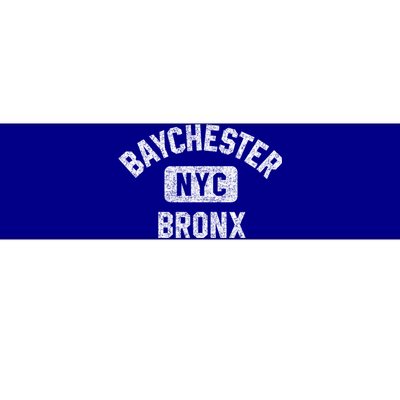 Baychester Bronx Nyc Gym Style Distressed White Print Meaningful Gift Bumper Sticker