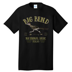 Big Bend National Park Roadrunner Np Texas Tourist Souvenir Tall T-Shirt