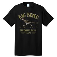 Big Bend National Park Roadrunner Np Texas Tourist Souvenir Tall T-Shirt