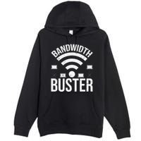 Bandwidth Buster Network Admin Premium Pullover Hoodie