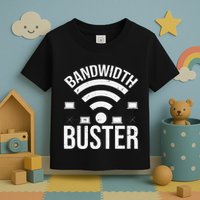 Bandwidth Buster Network Admin Toddler T-Shirt