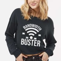 Bandwidth Buster Network Admin Cropped Pullover Crew