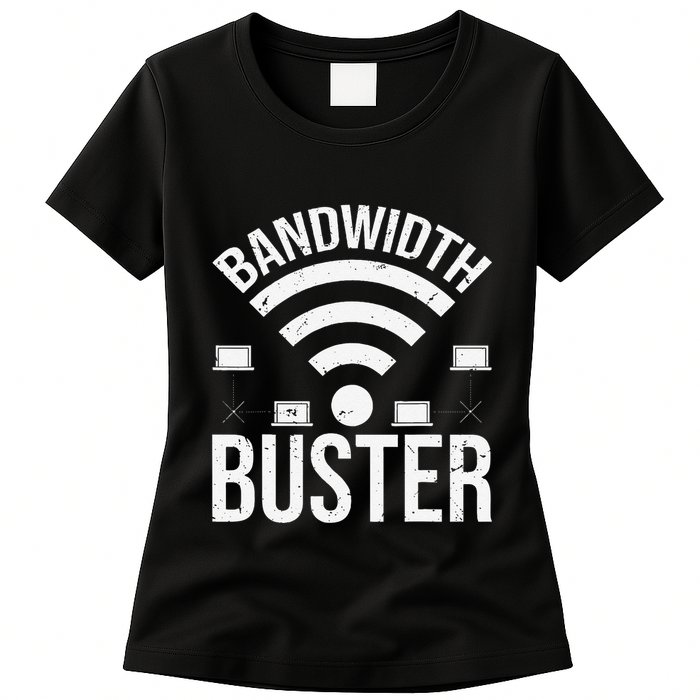 Bandwidth Buster Network Admin Womens T-Shirt