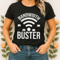 Bandwidth Buster Network Admin Womens T-Shirt