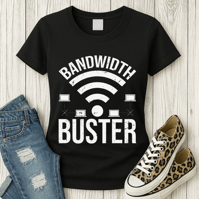 Bandwidth Buster Network Admin Womens T-Shirt